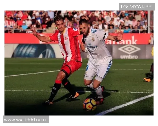 赫罗纳主场迎战马德里球队期待精彩对决与胜利荣耀